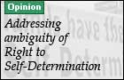 Addressing ambiguity of Right to Self-Determination